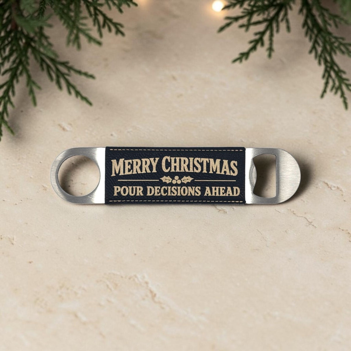 Black and gold Christmas bottle opener engraved Merry Christmas Pour Decisions Ahead