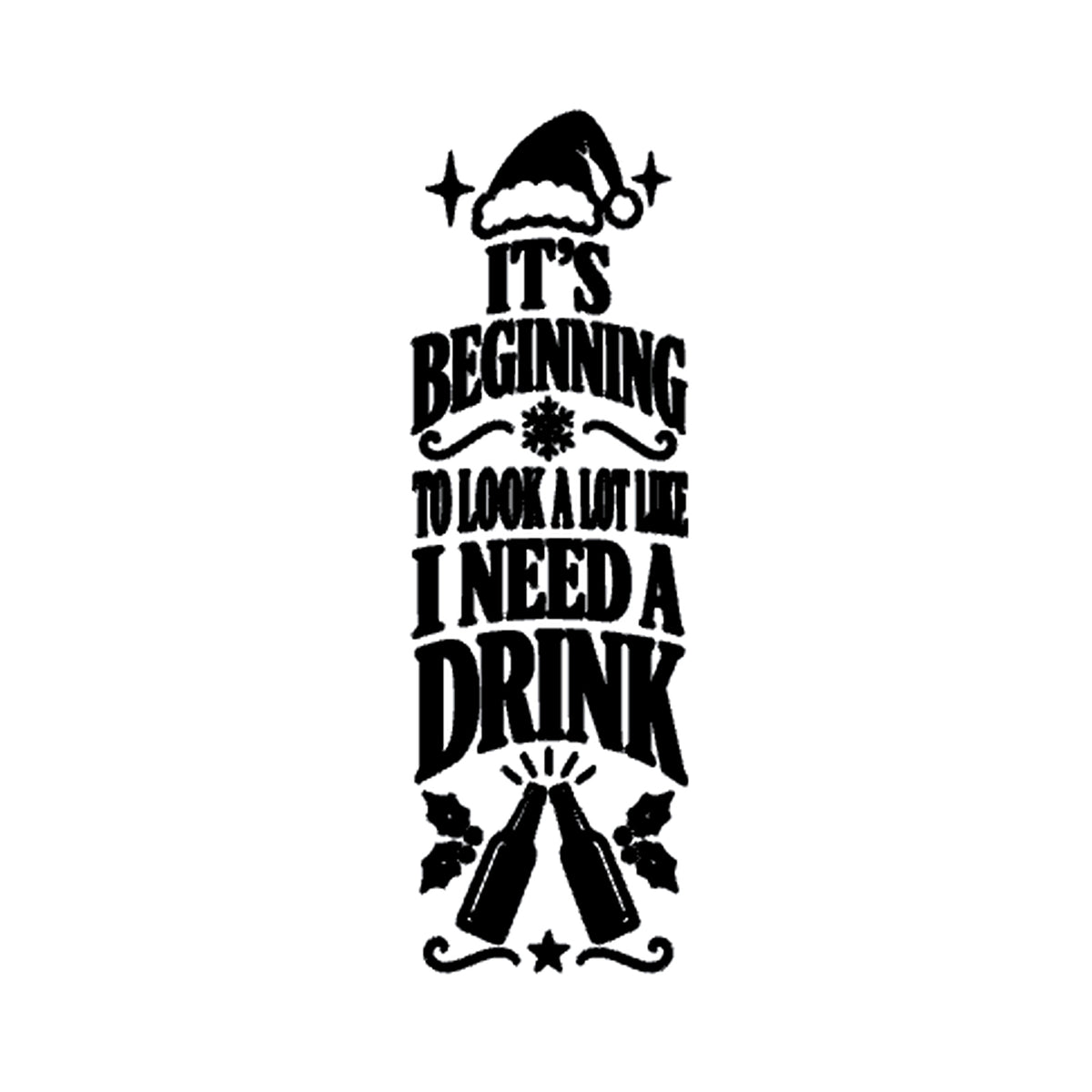 Design 1 – I Need a Drink