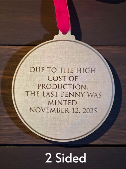 The Last Penny Ornament (2-Sided)